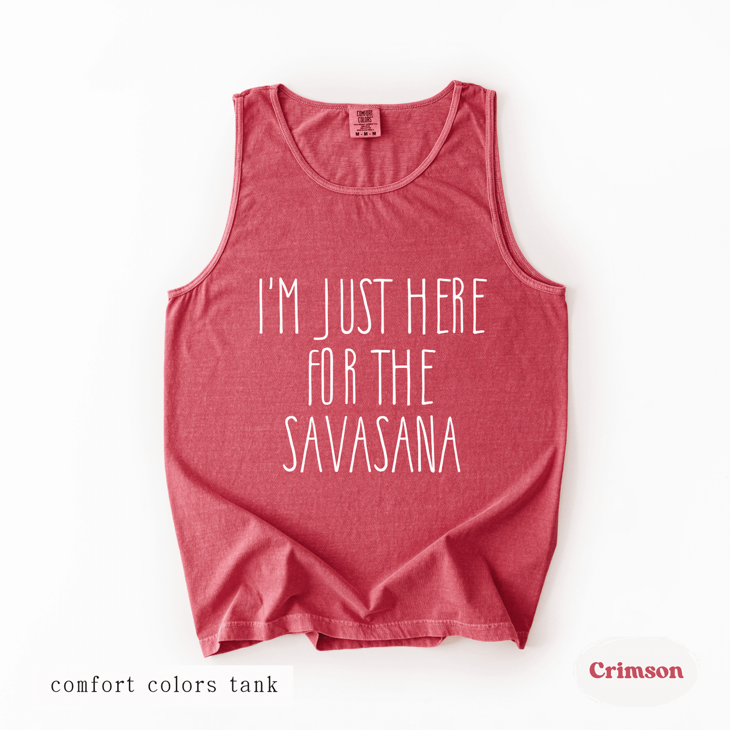 I’m Just Here for the Savasana Tank – Funny Yoga Shirt for Women