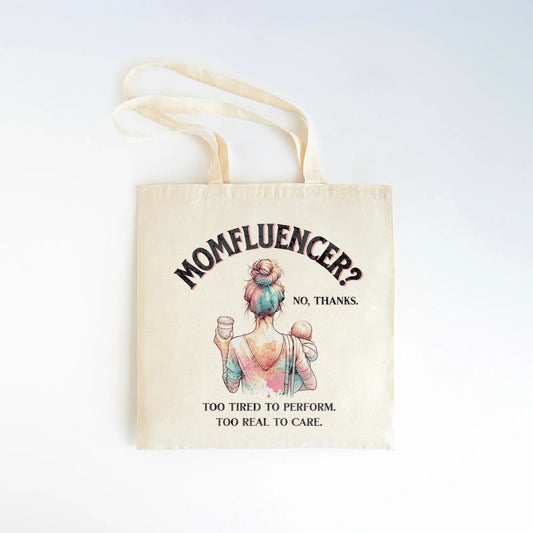 Momfluencer? No Thanks Tote Bag – For the Realest Moms - Zazations