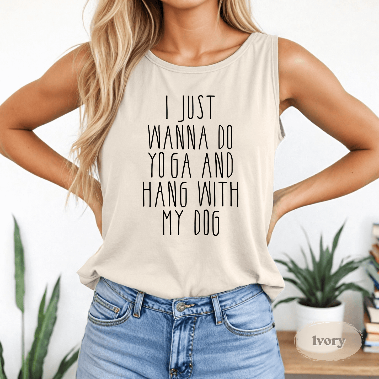 I Just Wanna Do Yoga and Hang With My Dog – Funny Dog Lover Yoga Tank