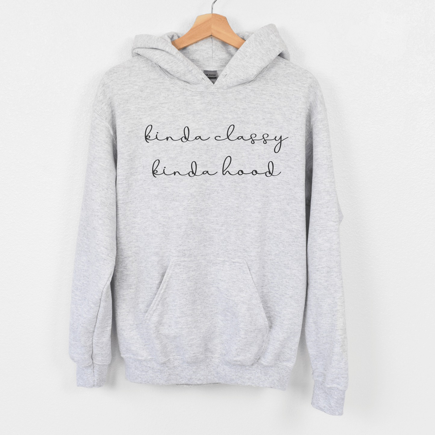 Kinda Classy Kinda Hood Hoodie – Funny Cozy Graphic Sweatshirt