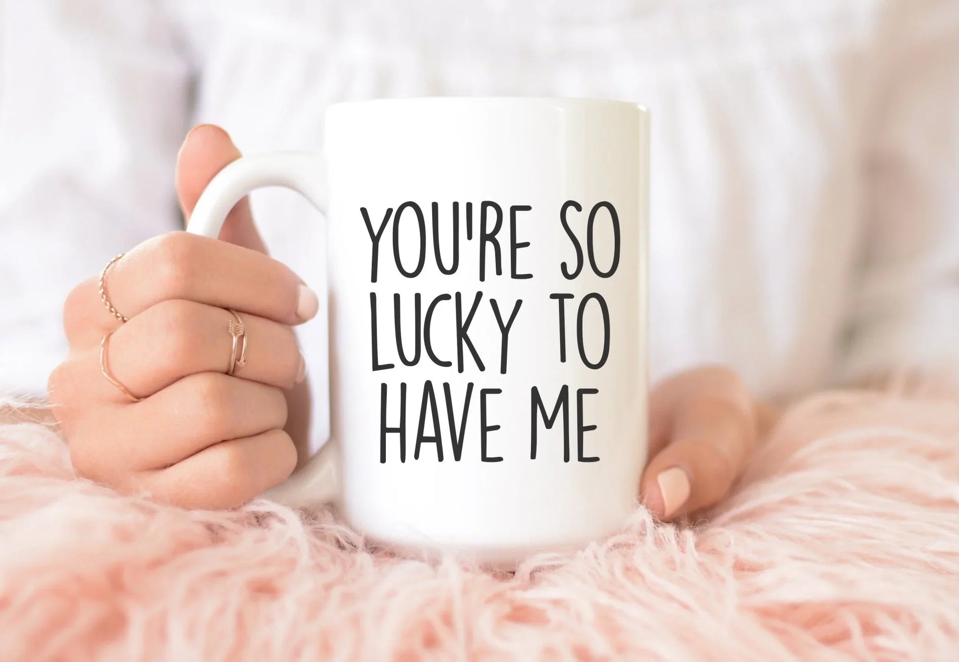 You're So Lucky To Have Me Mug – Funny Valentine's Coffee Cup for Couples - Zazations