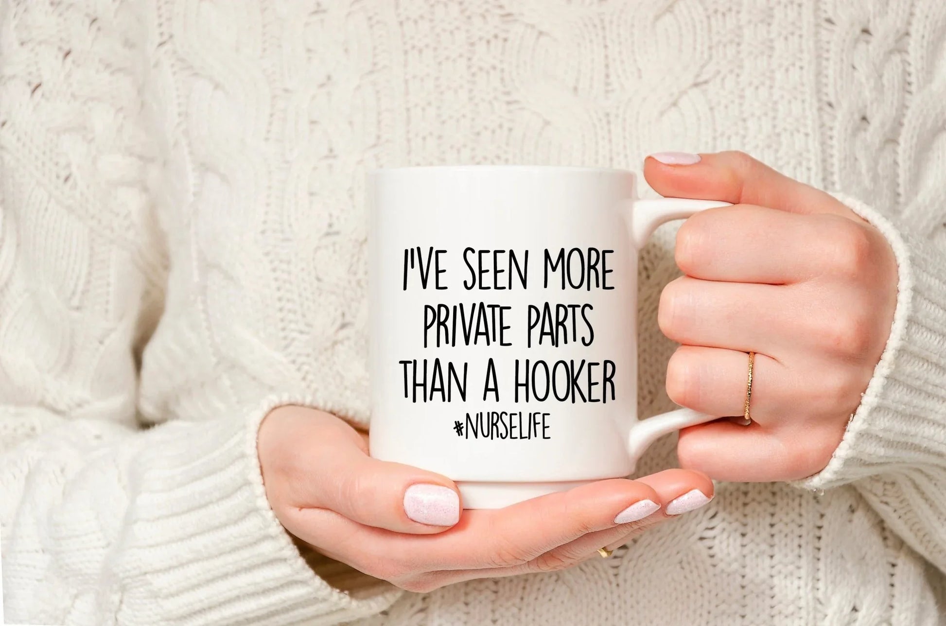I’ve Seen More Private Parts Than a Hooker – Funny Coffee Mug for Nurses & Healthcare Workers - Zazations