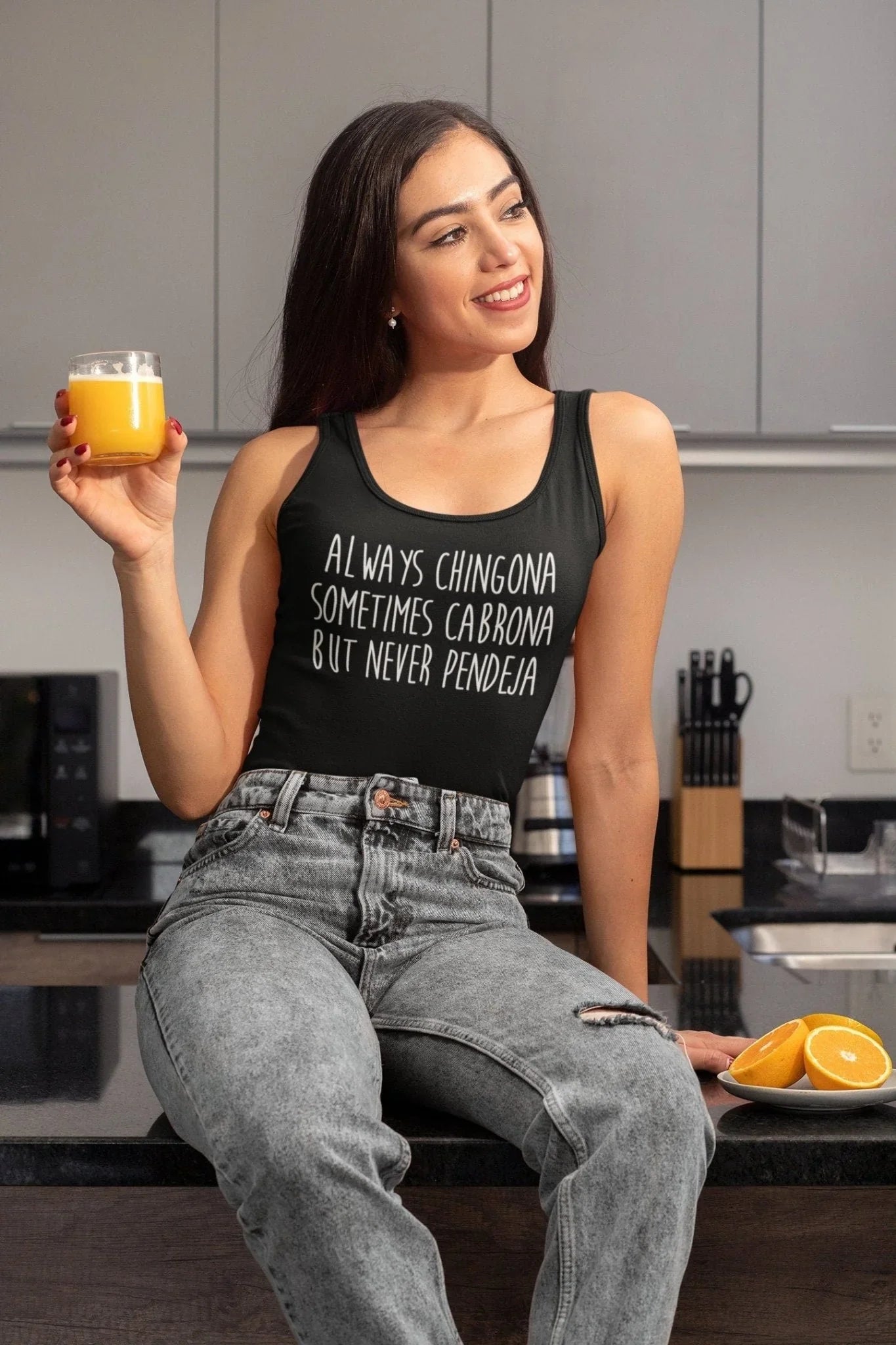 Always Chingona Sometimes Cabrona Never Pendeja Tank Top – Bold Latina Power Shirt - Zazations