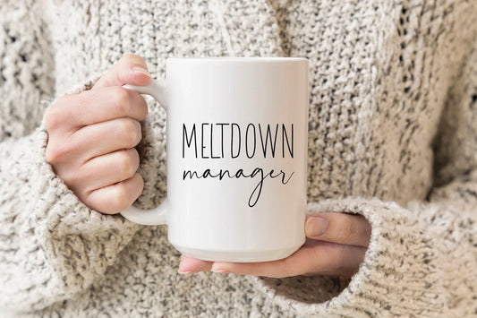 Meltdown Manager Coffee Mug – Funny Mom Gift for Daily Chaos Control - Zazations