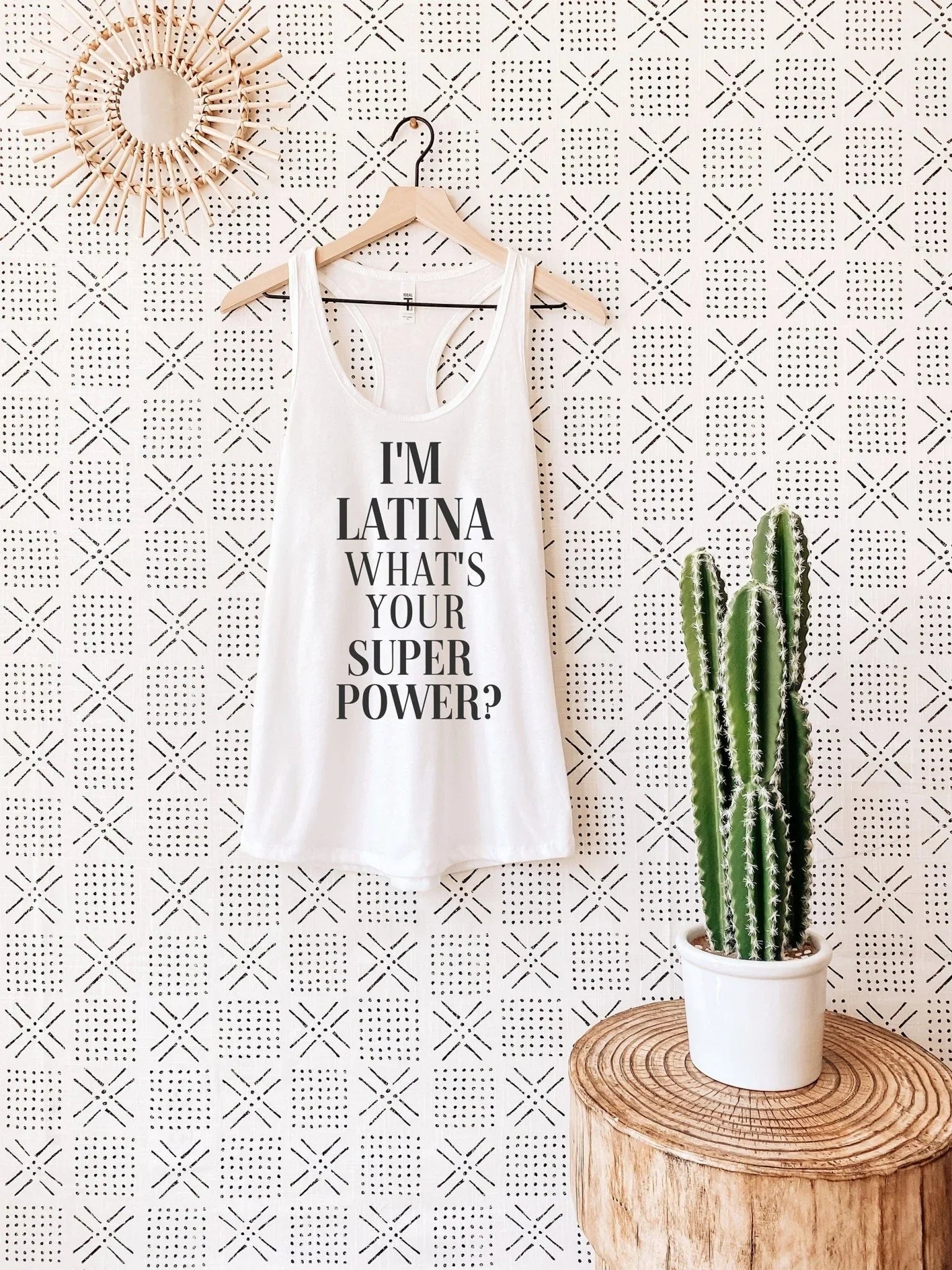 I’m a Latina, What’s Your Superpower? Tank Top – Funny Empowerment Shirt - Zazations