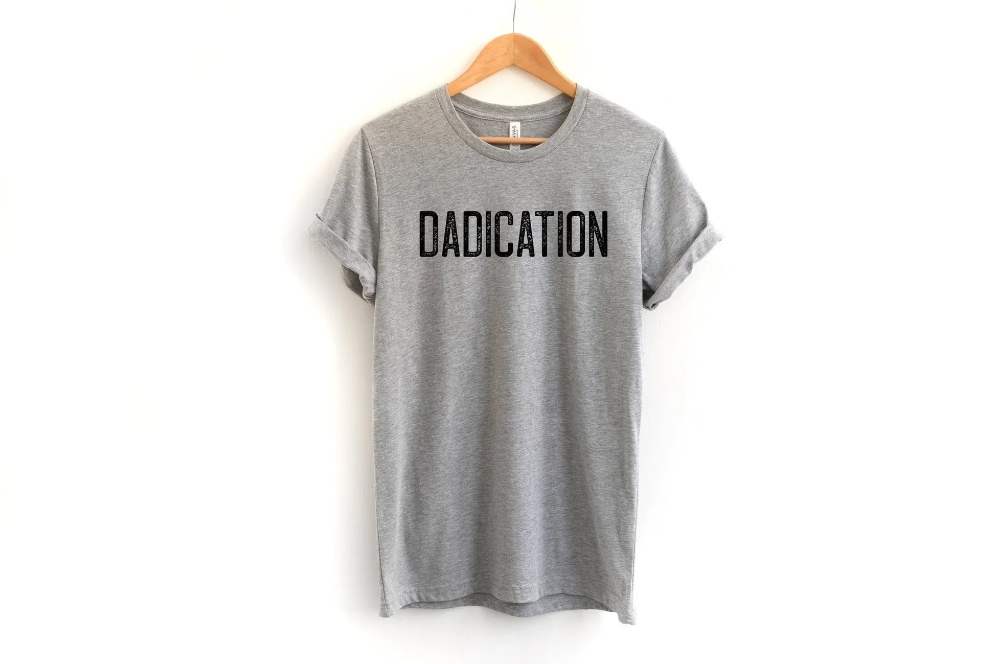 Dadication T-Shirt – Father’s Day Gift for Hardworking Dads - Zazations