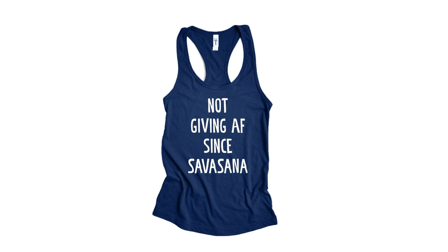 Not Giving AF Since Savasana Women’s Next Level Yoga Tank – Funny Yoga Gift - Zazations