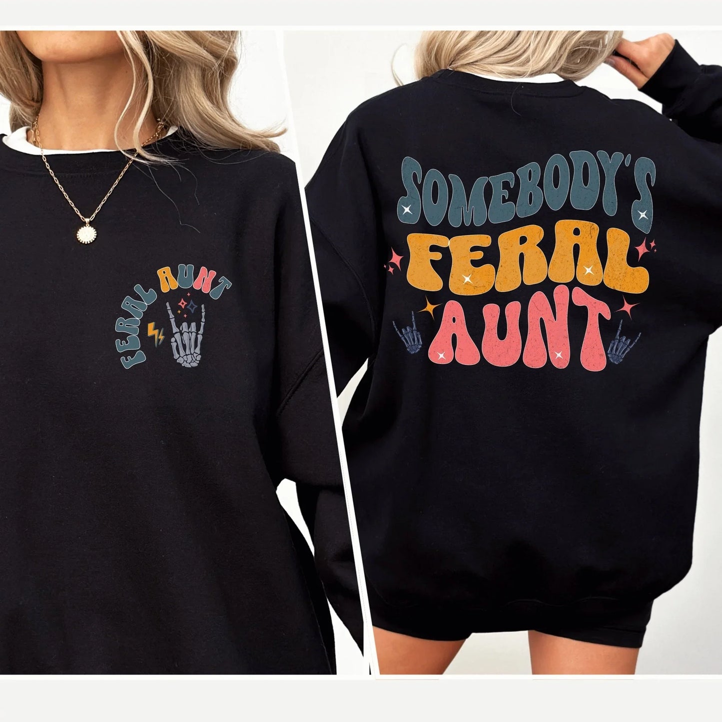 Somebody’s Feral Aunt Sweatshirt – Funny Retro Auntie Gift - Zazations