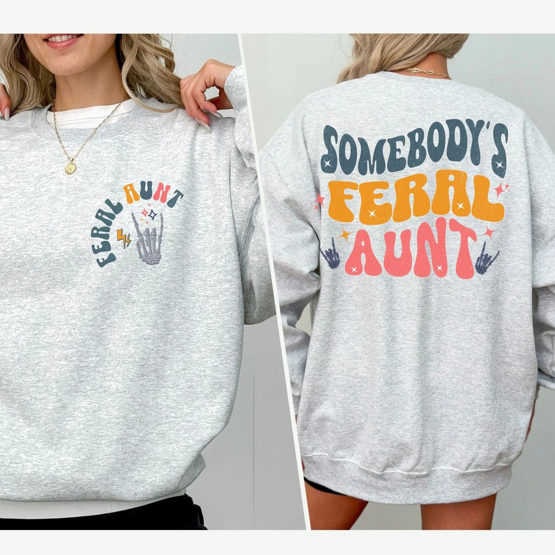 Somebody’s Feral Aunt Sweatshirt – Funny Retro Auntie Gift - Zazations