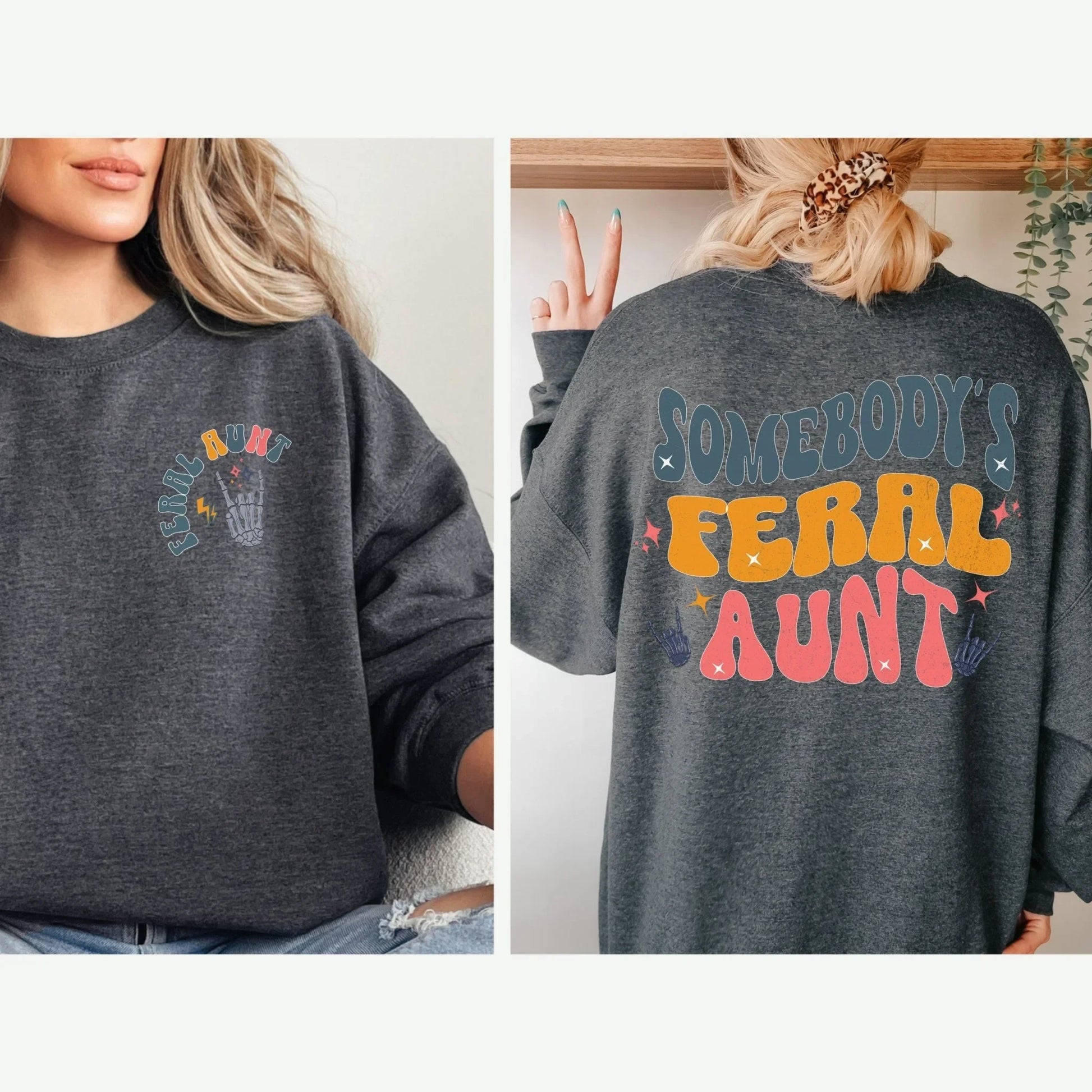 Somebody’s Feral Aunt Sweatshirt – Funny Retro Auntie Gift - Zazations