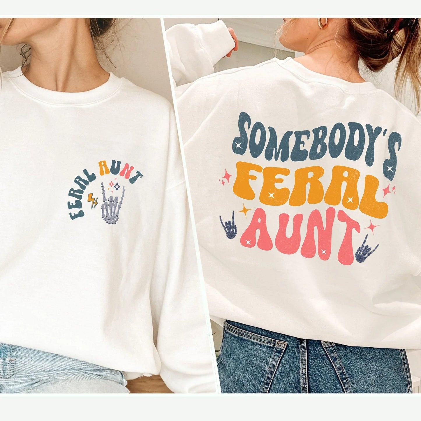 Somebody’s Feral Aunt Sweatshirt – Funny Retro Auntie Gift - Zazations