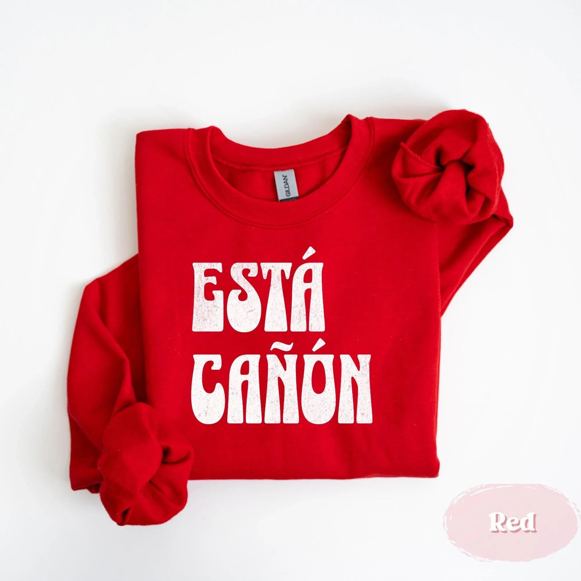 Está Cañón Sweatshirt – Funny Mexican Saying Crewneck - Zazations