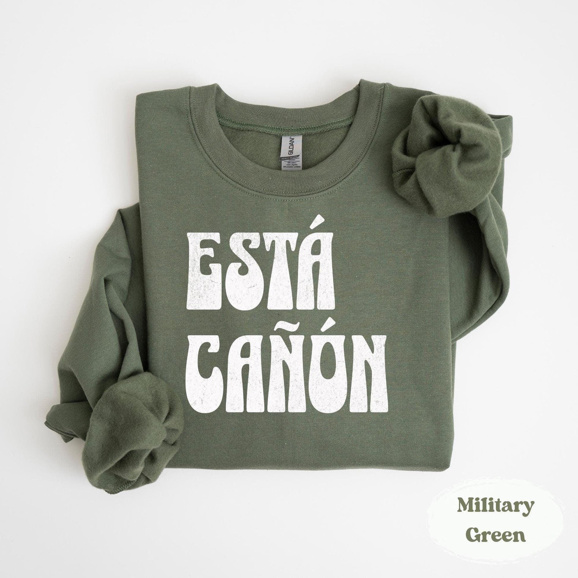 Está Cañón Sweatshirt – Funny Mexican Saying Crewneck - Zazations