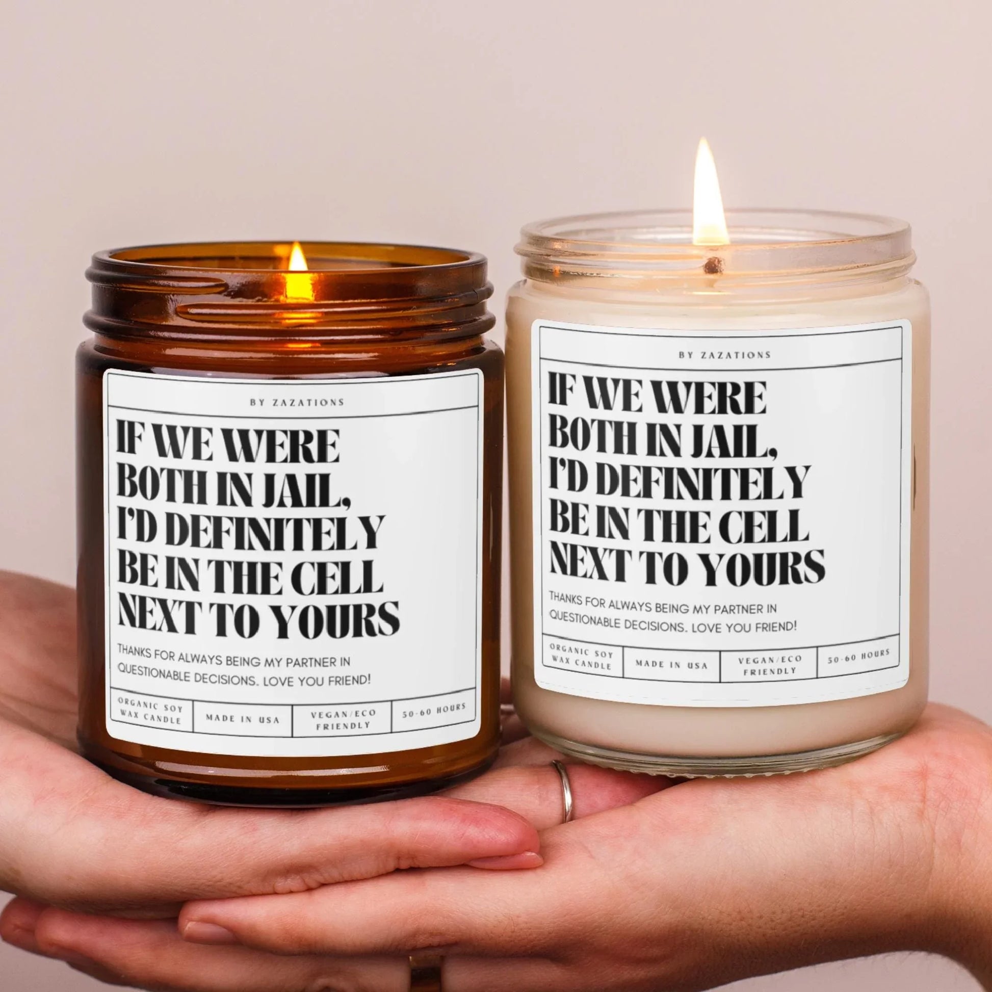 If We Were Both In Jail Candle – Funny Best Friend Gift - Zazations