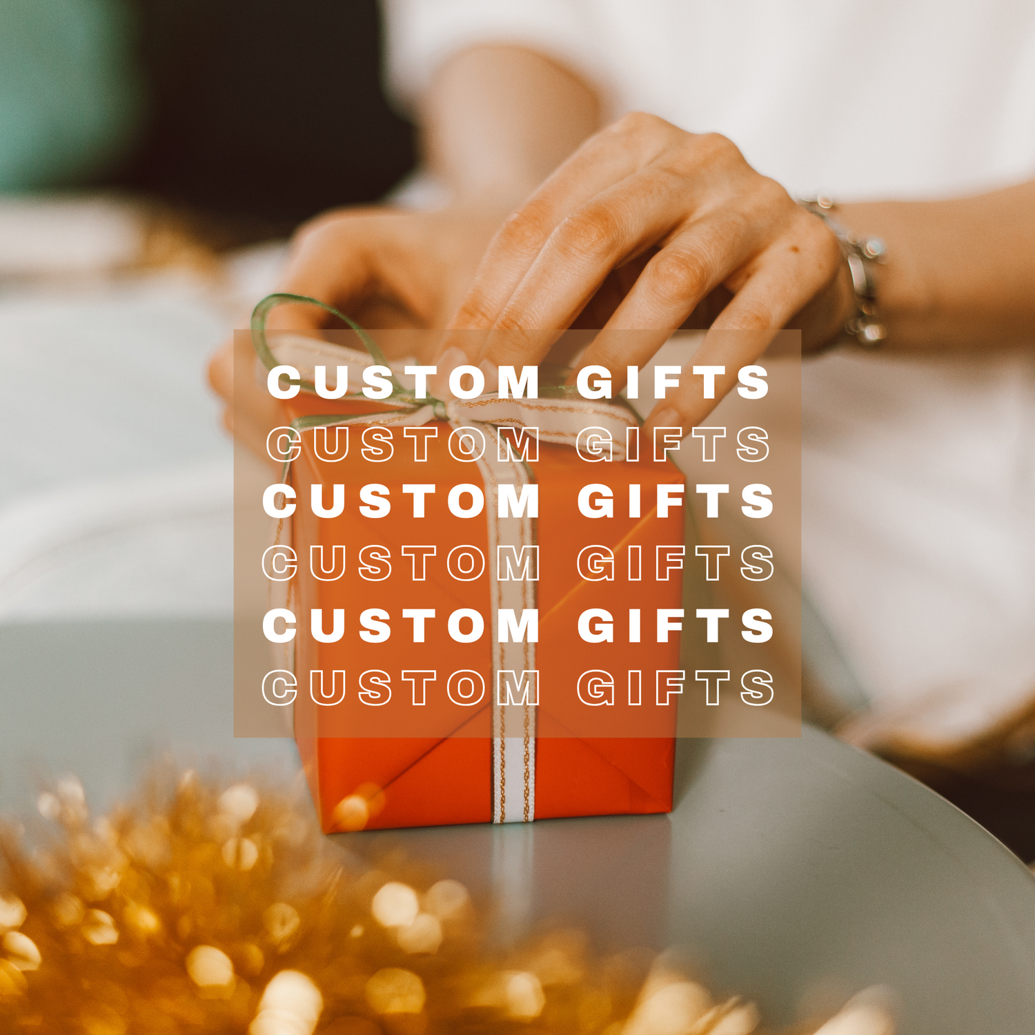 Custom Gifts