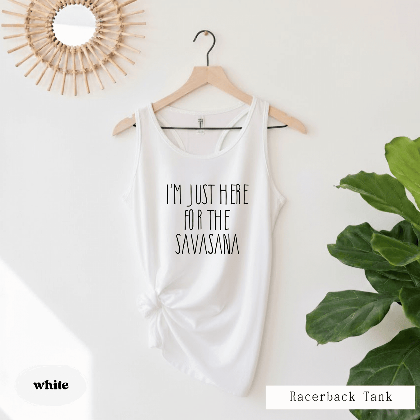 I’m Just Here for the Savasana Tank – Funny Yoga Shirt for Women