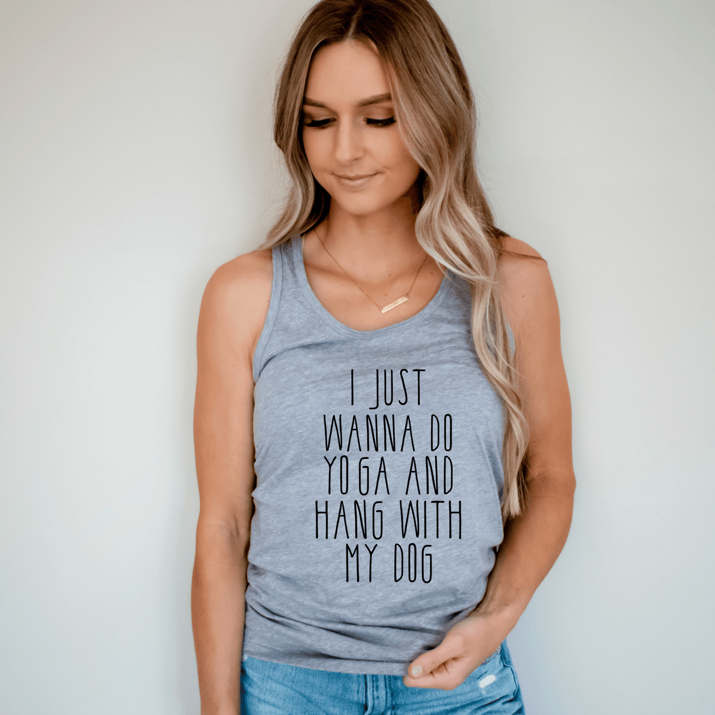 I Just Wanna Do Yoga and Hang With My Dog – Funny Dog Lover Yoga Tank