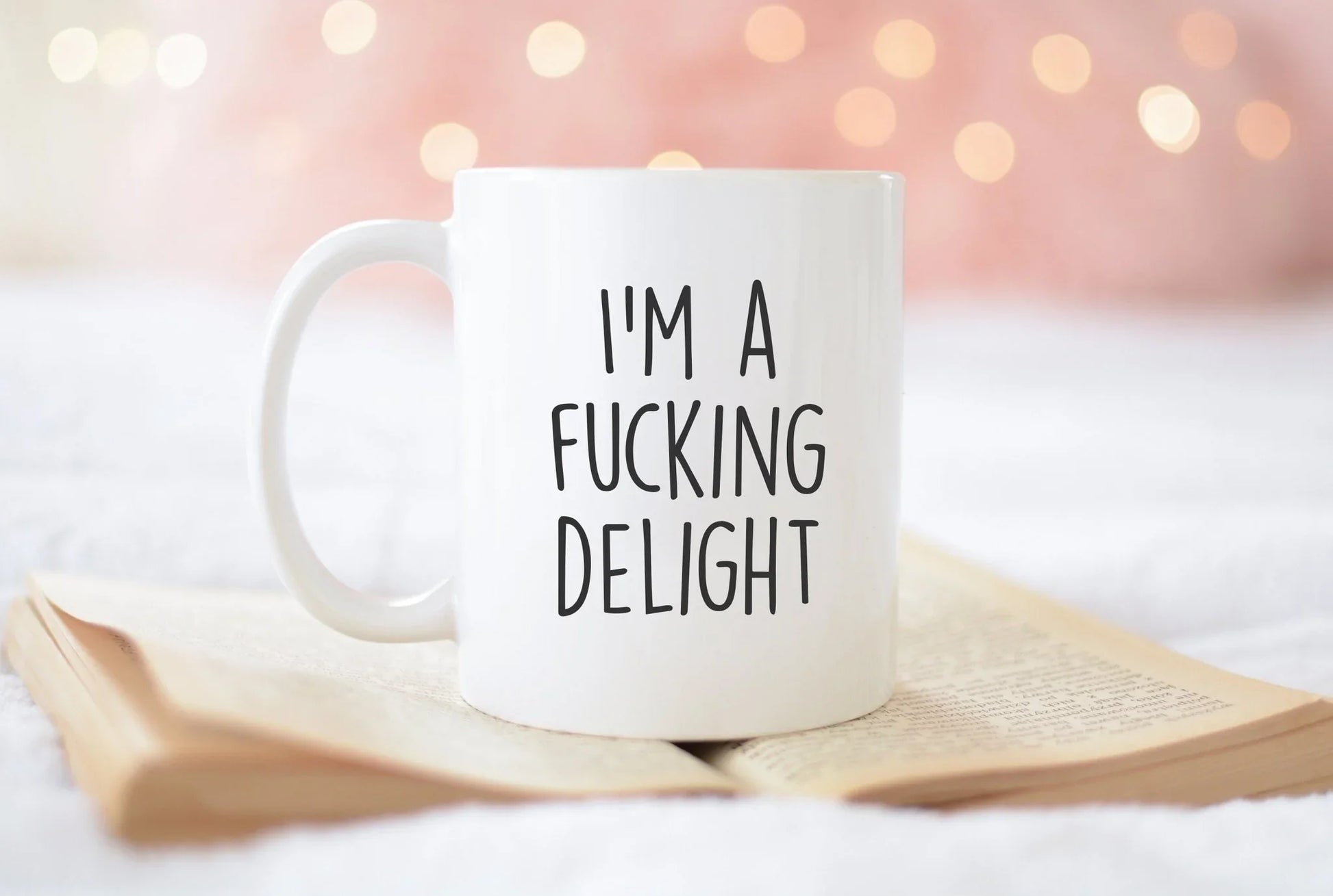 I’m a Fucking Delight Mug – Funny Coffee Mug for Sassy Mornings - Zazations